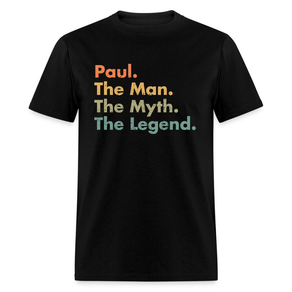 Paul The Man The Myth The Legend Unisex Classic T-Shirt - black