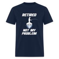 Load image into Gallery viewer, Retired Not My Problem Fishing Unisex Classic T-Shirt - navy
