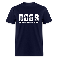 Load image into Gallery viewer, Dogs Because People Suck Unisex Classic T-Shirt - navy
