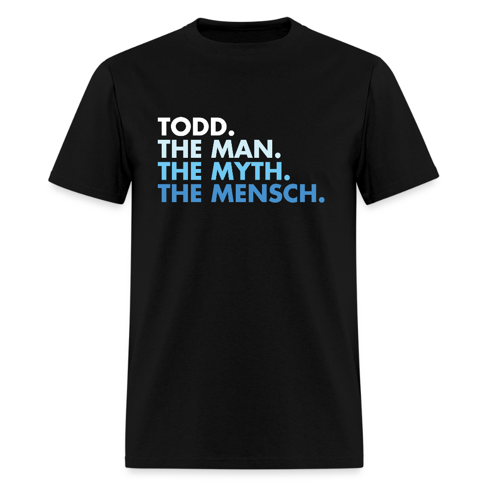 Todd The Man The Myth The Mensch Funny Grandpa Jewish T-Shirt - black