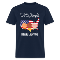 Load image into Gallery viewer, We The People Means Everyone Unisex T-Shirt - navy
