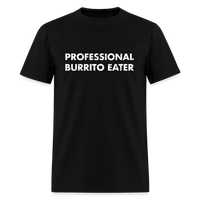 Load image into Gallery viewer, Professional Burrito Eater Unisex T-Shirt - black
