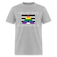 Load image into Gallery viewer, Careful Who You Hate Straight Ally Unisex Classic T-Shirt - heather gray
