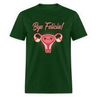 Load image into Gallery viewer, Bye Felicia Hysterectomy Uterus Unisex Classic T-Shirt - forest green
