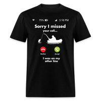 Load image into Gallery viewer, Sorry I Missed Your Call I Was On My Other Line Unisex Classic T-Shirt - black
