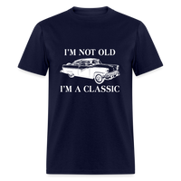Load image into Gallery viewer, I&#39;m Not Old I&#39;m A Classic Unisex Classic T-Shirt - navy
