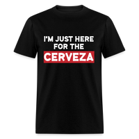 Load image into Gallery viewer, I&#39;m Just Here For The Cerveza Unisex Classic T-Shirt - black
