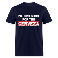 Load image into Gallery viewer, I&#39;m Just Here For The Cerveza Unisex Classic T-Shirt - navy
