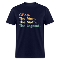 Load image into Gallery viewer, GPop The Man The Myth The Legend Unisex Classic T-Shirt - navy
