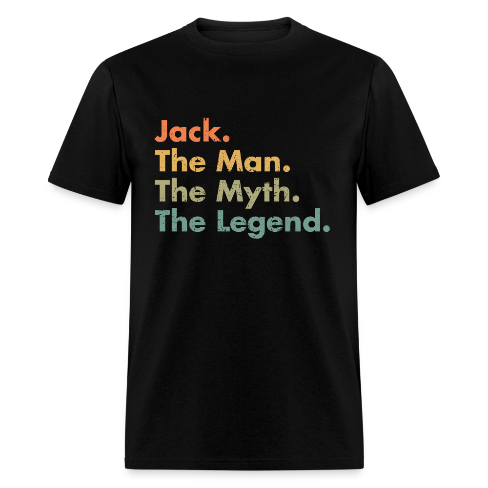 Jack The Man The Myth The Legend Unisex Classic T-Shirt - black