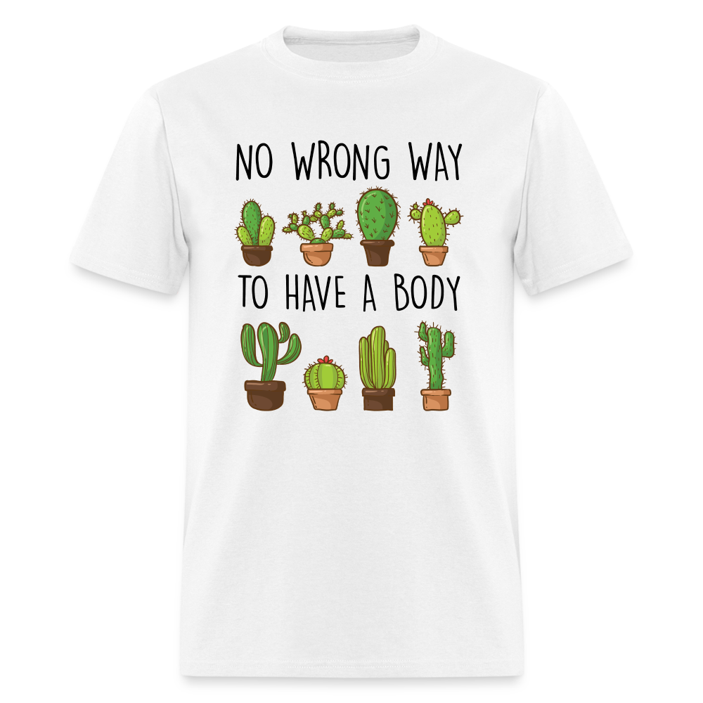 No Wrong Way To Have A Body (Black Letters) Unisex Classic T-Shirt - white