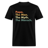 Load image into Gallery viewer, Papa The Man The Myth The Mensch Unisex Classic T-Shirt - black
