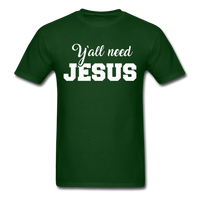 Load image into Gallery viewer, Y&#39;all Need Jesus Unisex Classic T-Shirt - forest green
