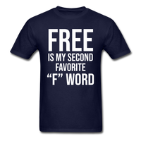 Load image into Gallery viewer, Free Is My Second Favorite &quot;F&quot; Word Unisex Classic T-Shirt - navy
