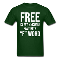 Load image into Gallery viewer, Free Is My Second Favorite &quot;F&quot; Word Unisex Classic T-Shirt - forest green
