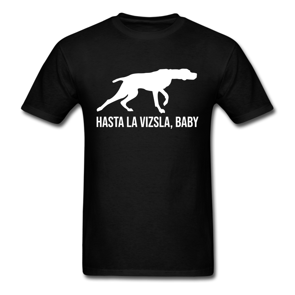 Hasta La Vizsla Baby Unisex Classic T-Shirt - black