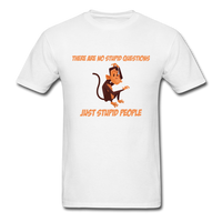 Load image into Gallery viewer, There Are No Stupid Questions Just Stupid People Monkey Unisex Classic T-Shirt - white
