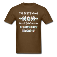 Load image into Gallery viewer, The Best Kind Of Mom Raises A Respiratory Therapist Unisex Classic T-Shirt - brown
