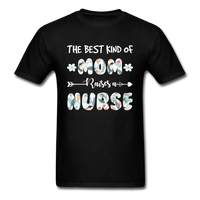 Load image into Gallery viewer, The Best Kind Of Mom Raises A Nurse Unisex Classic T-Shirt - black
