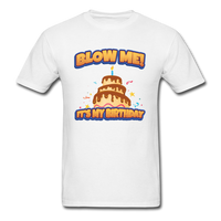Load image into Gallery viewer, Blow Me It&#39;s My Birthday With Candle and Cake Unisex Classic T-Shirt - white
