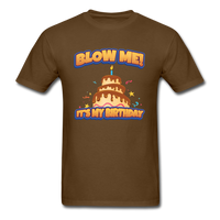 Load image into Gallery viewer, Blow Me It&#39;s My Birthday With Candle and Cake Unisex Classic T-Shirt - brown
