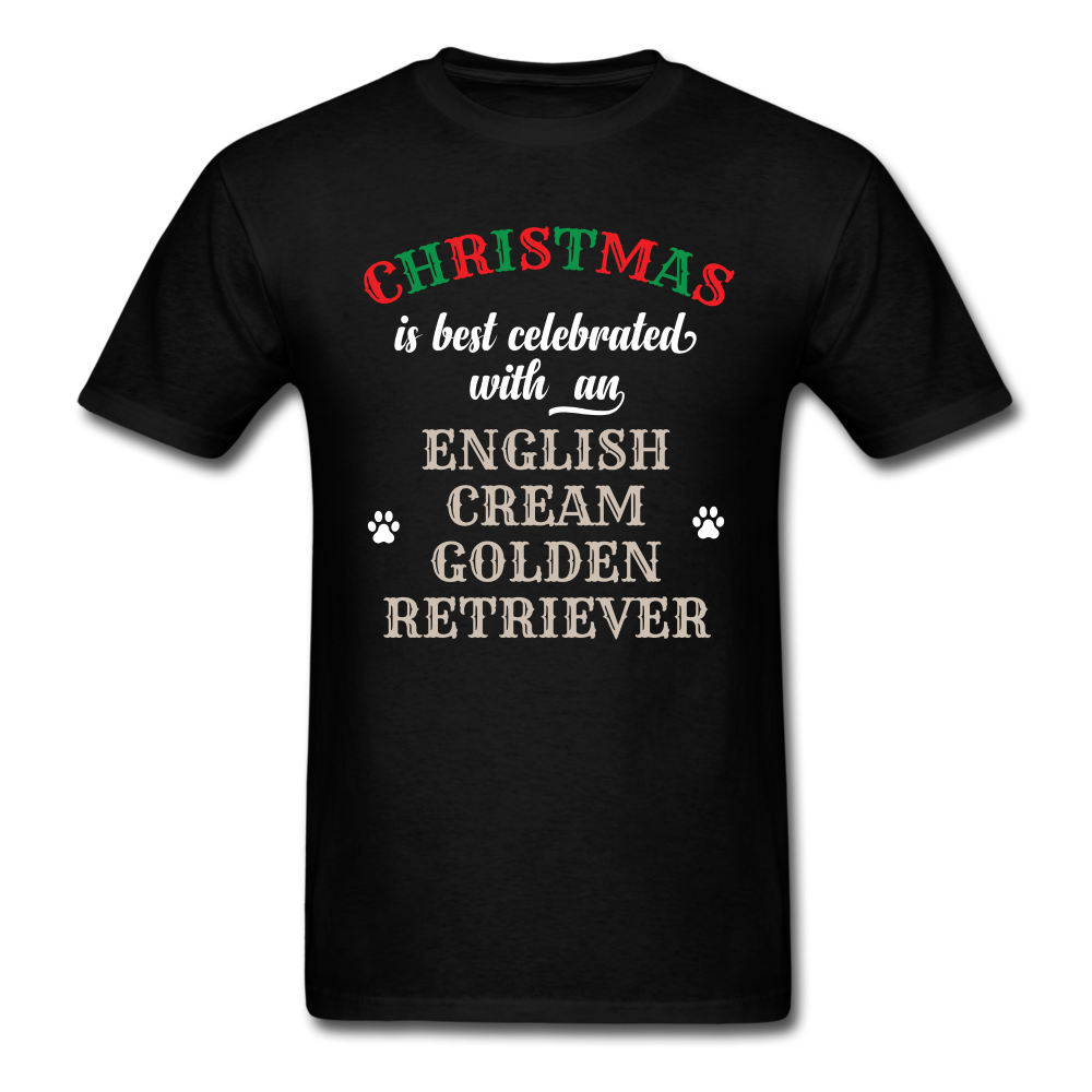 Christmas Is Best Celebrated With An English Cream Golden Retriever Unisex Classic T-Shirt - black