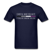 Load image into Gallery viewer, Careful Who You Hate Asexual Unisex Classic T-Shirt - navy
