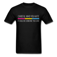 Load image into Gallery viewer, Careful Who You Hate Pansexual Unisex Classic T-Shirt - black
