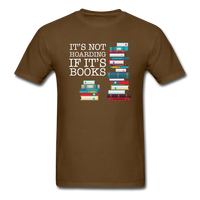 Load image into Gallery viewer, It&#39;s Not Hoarding If It&#39;s Books Unisex Classic T-Shirt - brown
