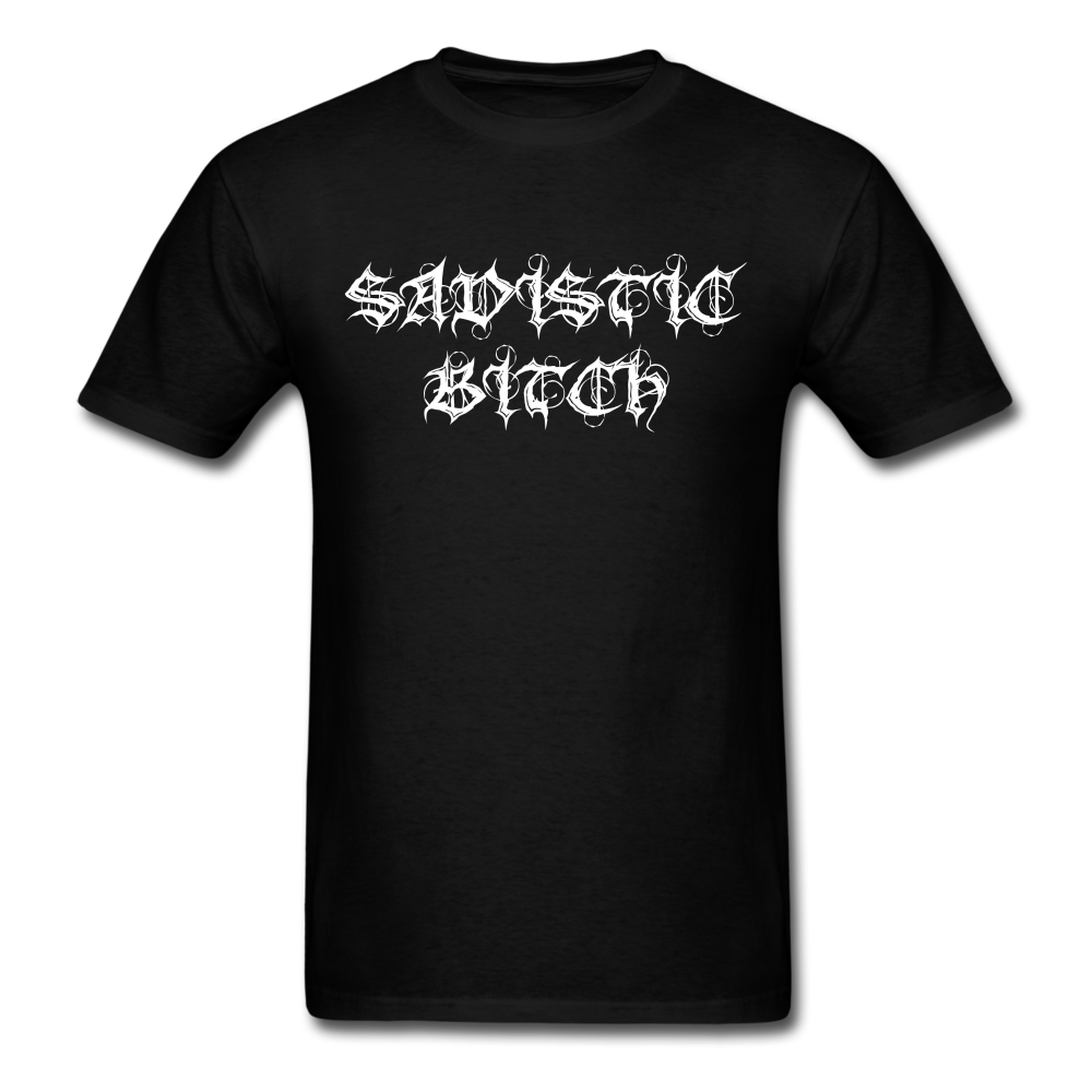 Sadistic Bitch Unisex Classic T-Shirt - black