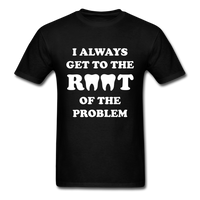 Load image into Gallery viewer, I Always Get To The Root Of The Problem Unisex Classic T-Shirt - black
