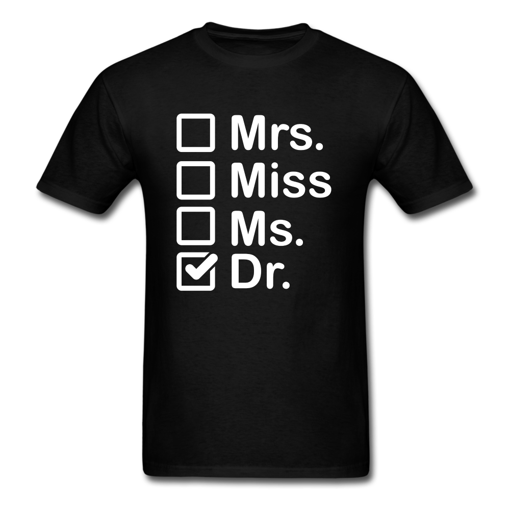 Mrs Miss Ms Dr Unisex Classic T-Shirt - black