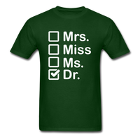Load image into Gallery viewer, Mrs Miss Ms Dr Unisex Classic T-Shirt - forest green
