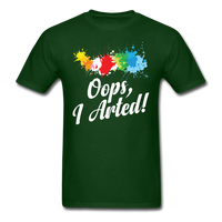 Load image into Gallery viewer, Oops I Arted (Undistressed White Letters) Unisex Classic T-Shirt - forest green
