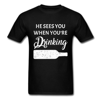Load image into Gallery viewer, He Sees You When You&#39;re Drinking Unisex Classic T-Shirt - black
