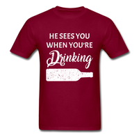 Load image into Gallery viewer, He Sees You When You&#39;re Drinking Unisex Classic T-Shirt - burgundy
