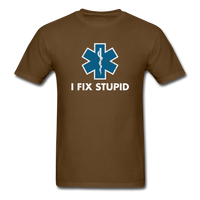 Load image into Gallery viewer, I Fix Stupid Unisex Classic T-Shirt - brown
