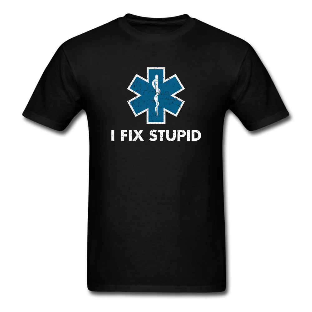 I Fix Stupid Unisex Classic T-Shirt - black