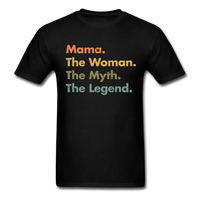 Load image into Gallery viewer, Mama The Woman The Myth The Legend Unisex Classic T-Shirt - black
