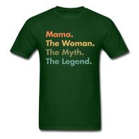 Load image into Gallery viewer, Mama The Woman The Myth The Legend Unisex Classic T-Shirt - forest green
