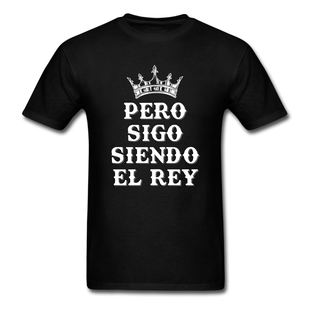 Pero Sigo Siendo El Rey Unisex Classic T-Shirt - black