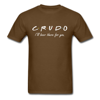 Load image into Gallery viewer, Crudo I&#39;ll Beer There For You Unisex Classic T-Shirt - brown
