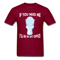 Load image into Gallery viewer, If You Need Me I&#39;ll Be In My Office Unisex Classic T-Shirt - burgundy
