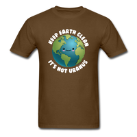 Load image into Gallery viewer, Keep Earth Clean It&#39;s Not Uranus Unisex Classic T-Shirt - brown
