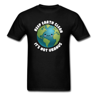 Load image into Gallery viewer, Keep Earth Clean It&#39;s Not Uranus Unisex Classic T-Shirt - black
