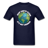 Load image into Gallery viewer, Keep Earth Clean It&#39;s Not Uranus Unisex Classic T-Shirt - navy
