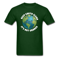 Load image into Gallery viewer, Keep Earth Clean It&#39;s Not Uranus Unisex Classic T-Shirt - forest green
