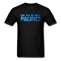 Load image into Gallery viewer, Can You Be More Pacific? Unisex Classic T-Shirt - black
