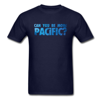 Load image into Gallery viewer, Can You Be More Pacific? Unisex Classic T-Shirt - navy
