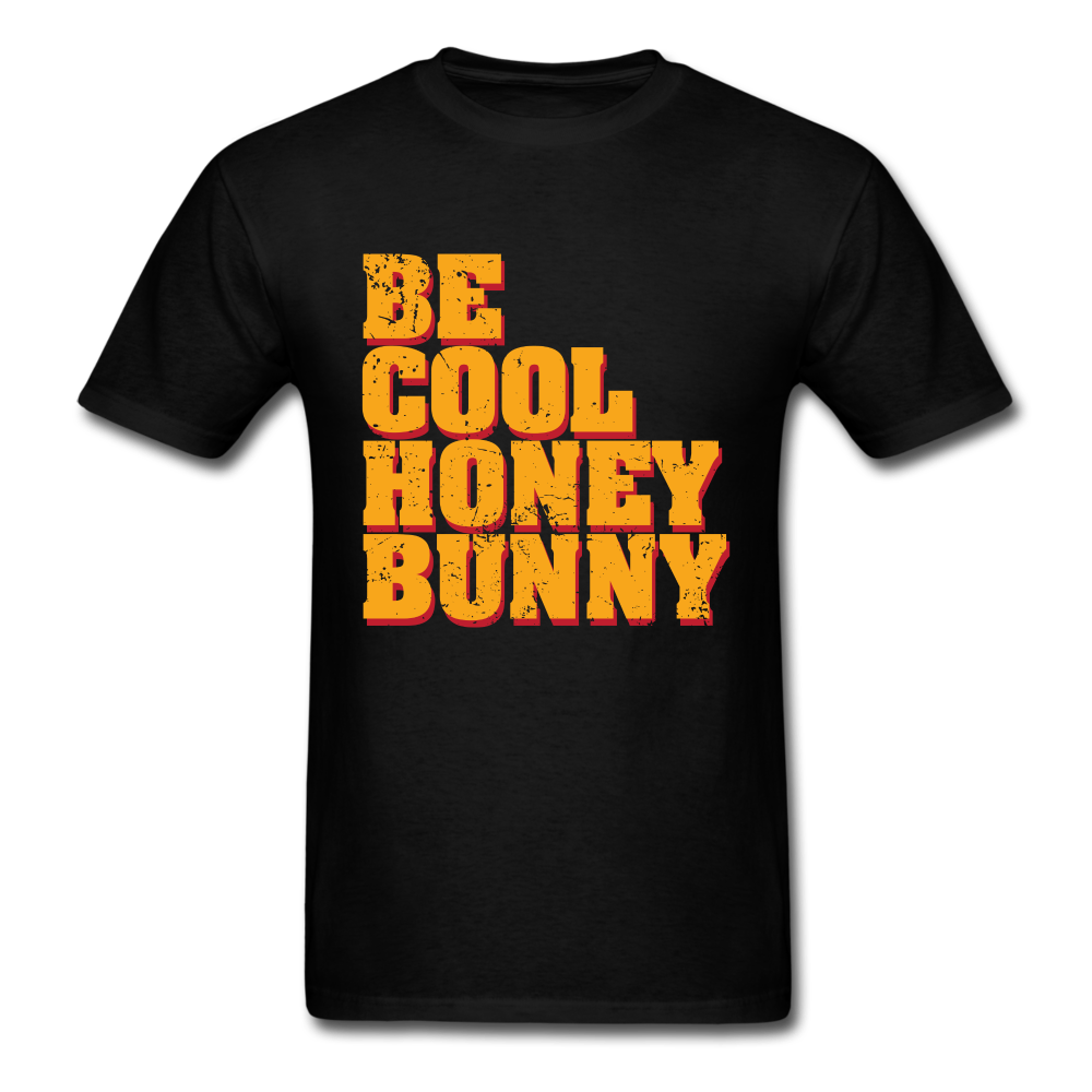 Be Cool Honey Bunny Unisex Classic T-Shirt - black